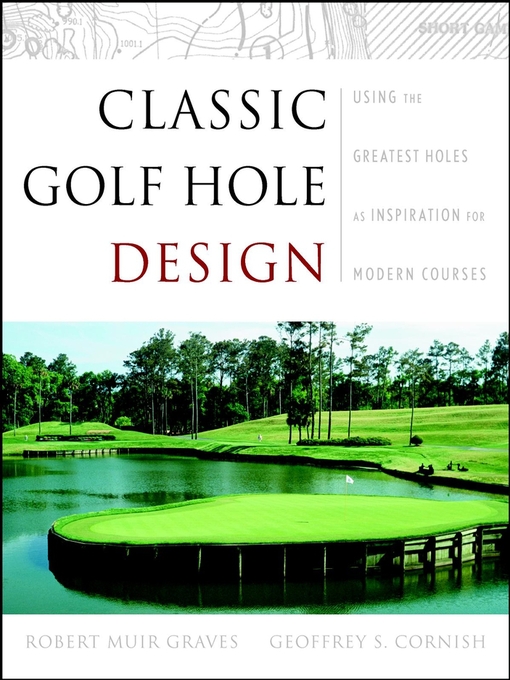 Title details for Classic Golf Hole Design by Robert Muir Graves - Available